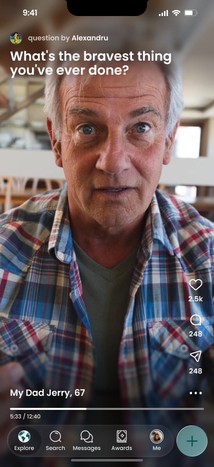 The Everyone app playing a video of a father answering the question “What’s the bravest thing you’ve ever done?”